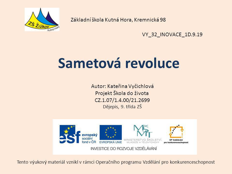 Sametová revoluce Základní škola Kutná Hora, Kremnická 98