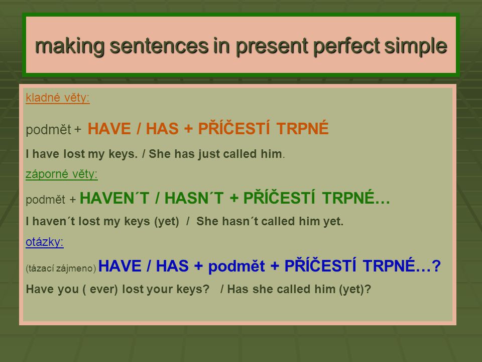 making sentences in present perfect simple