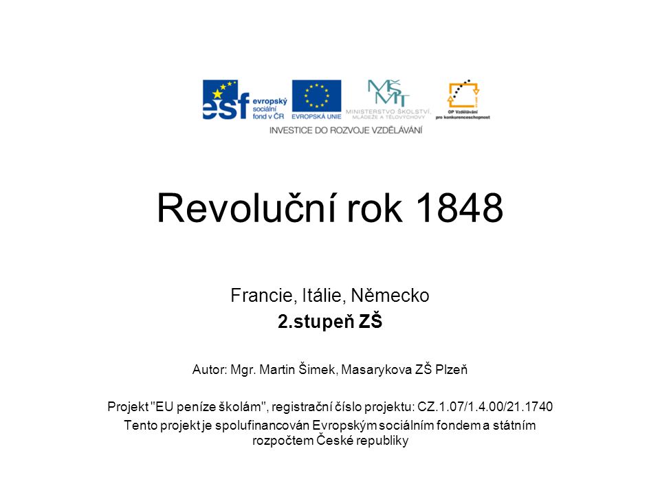 Revoluční rok 1848 Francie, Itálie, Německo 2.stupeň ZŠ