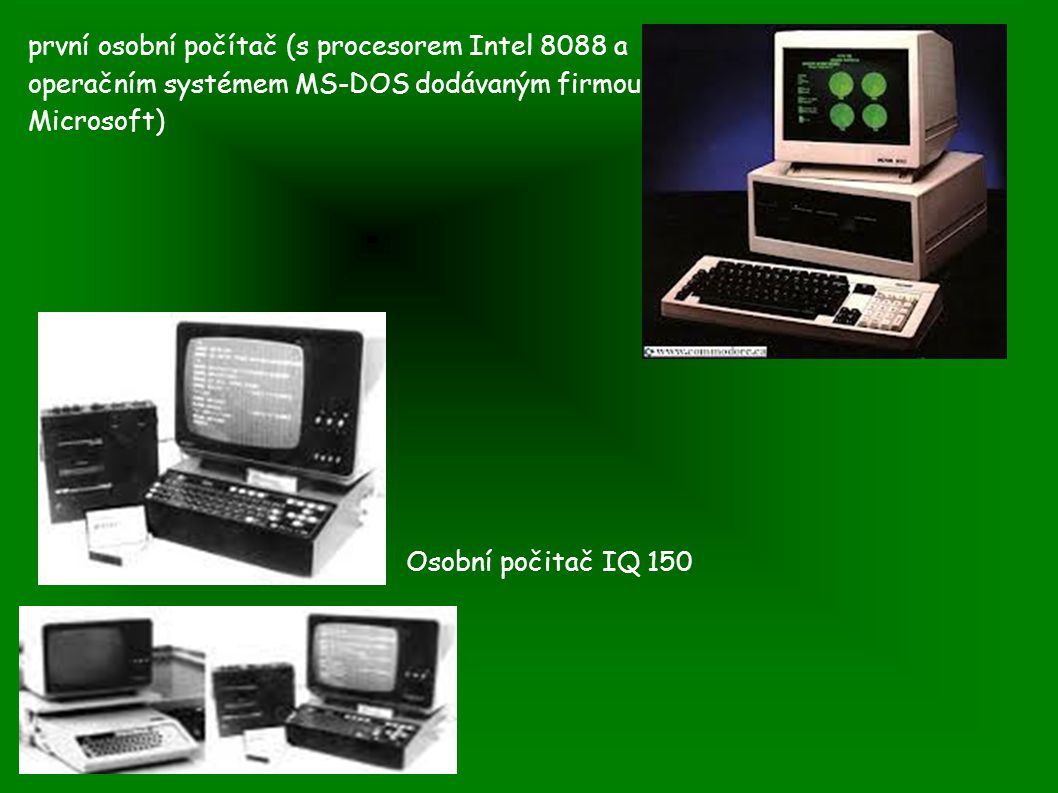 první osobní počítač (s procesorem Intel 8088 a operačním systémem MS-DOS dodávaným firmou Microsoft)