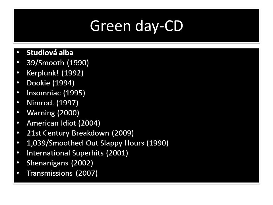 Green day-CD Studiová alba 39/Smooth (1990) Kerplunk! (1992)