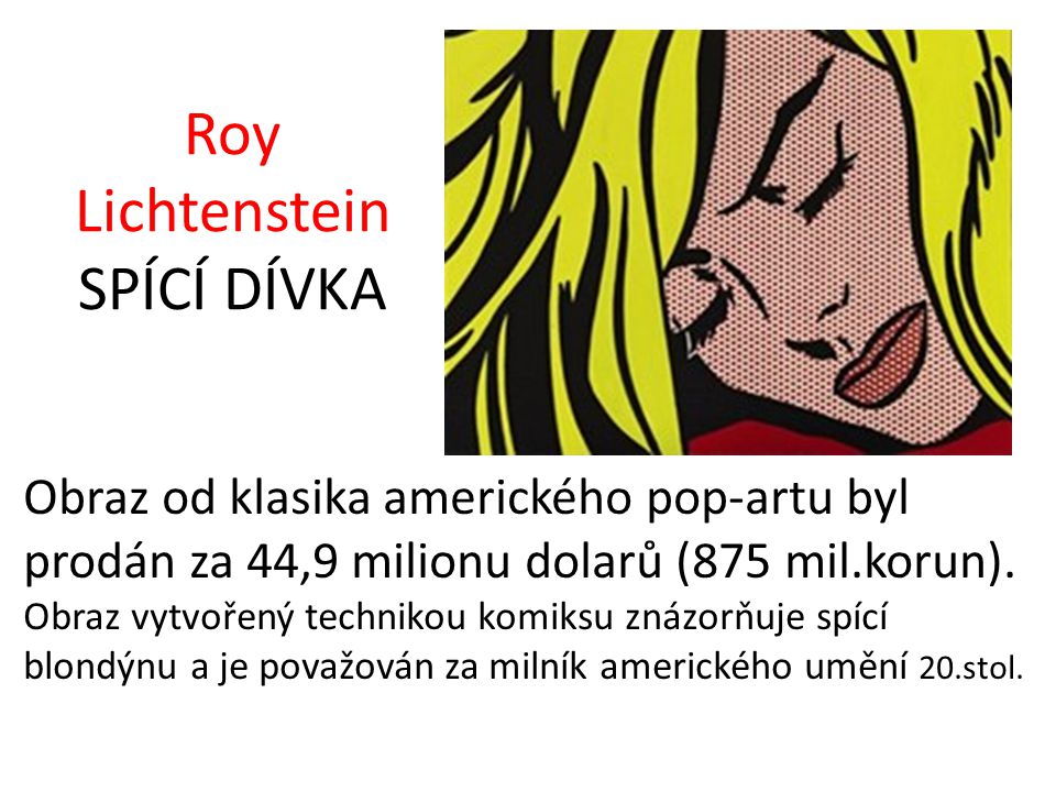 Roy Lichtenstein SPÍCÍ DÍVKA