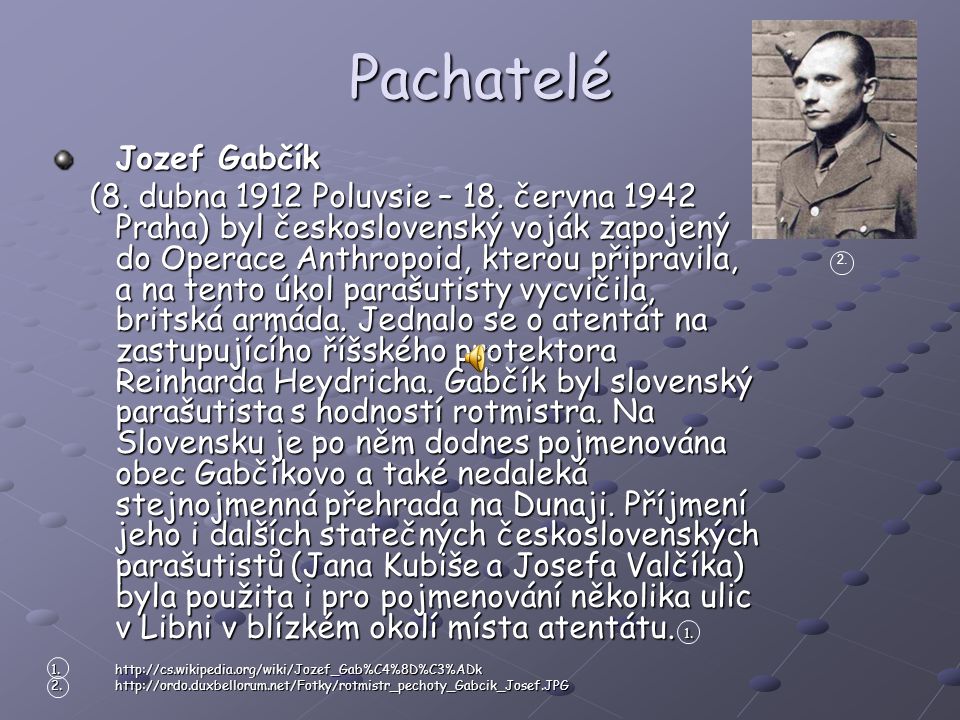 Pachatelé Jozef Gabčík
