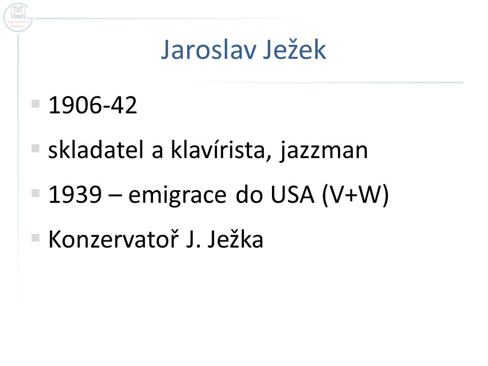 Jaroslav Ježek skladatel a klavírista, jazzman