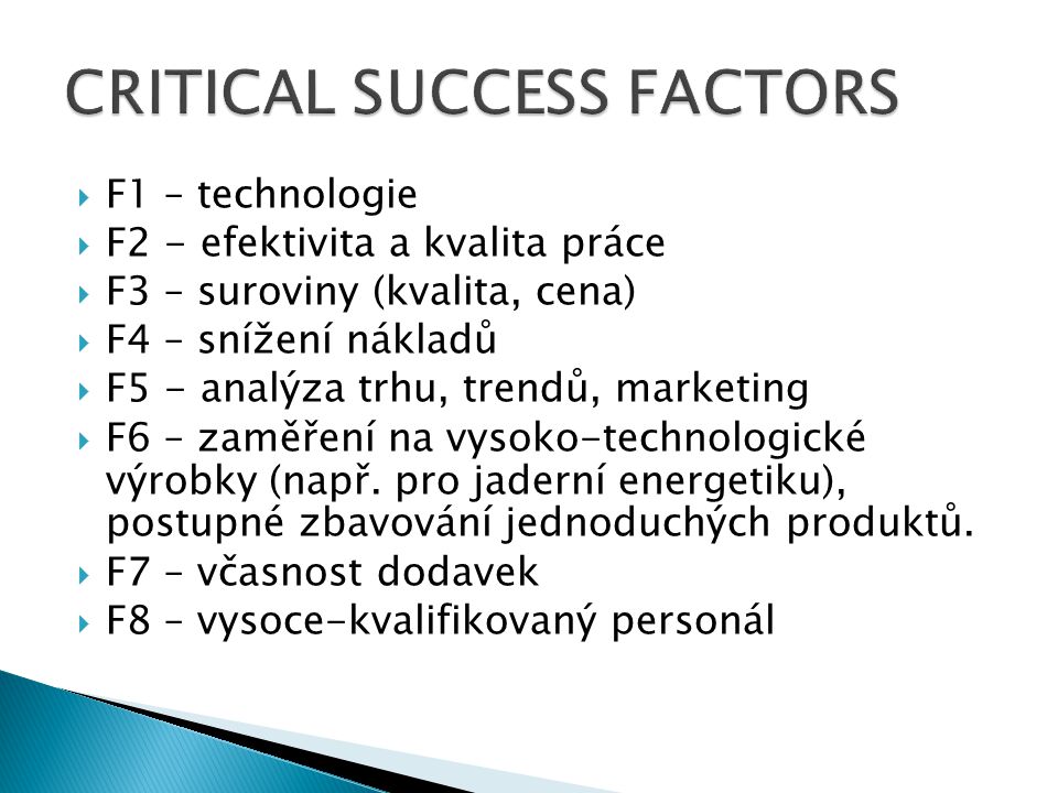 CRITICAL SUCCESS FACTORS