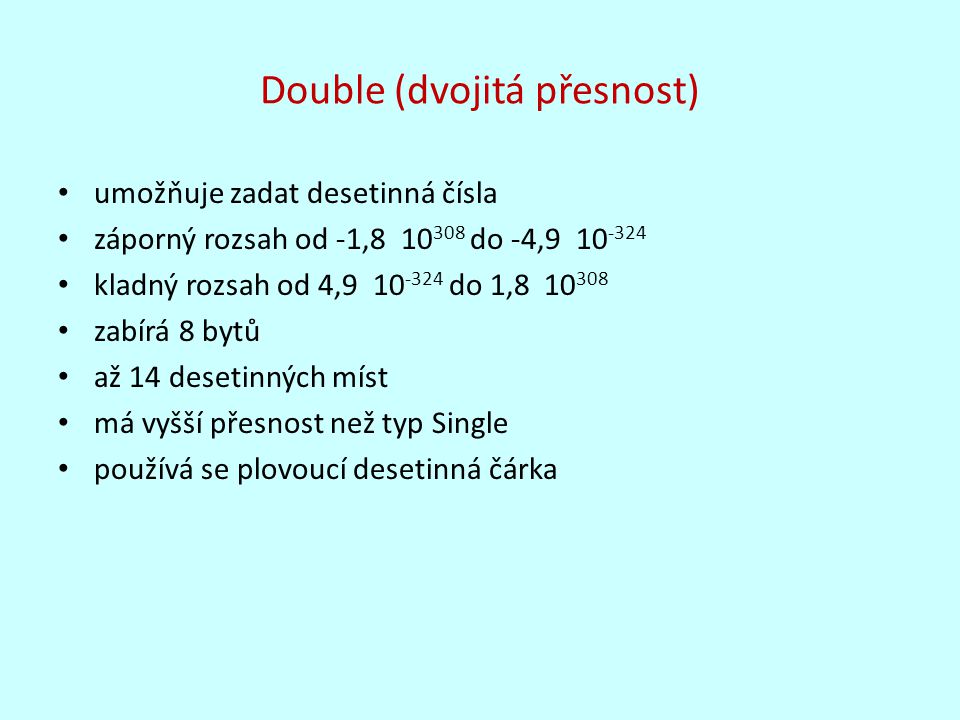 Double (dvojitá přesnost)