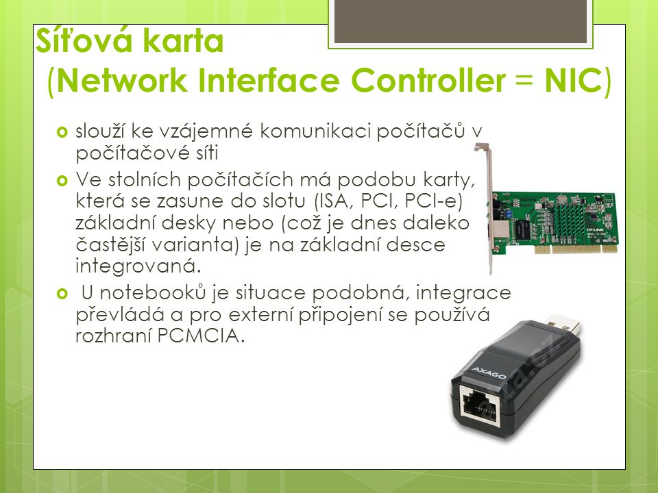 Síťová karta (Network Interface Controller = NIC)