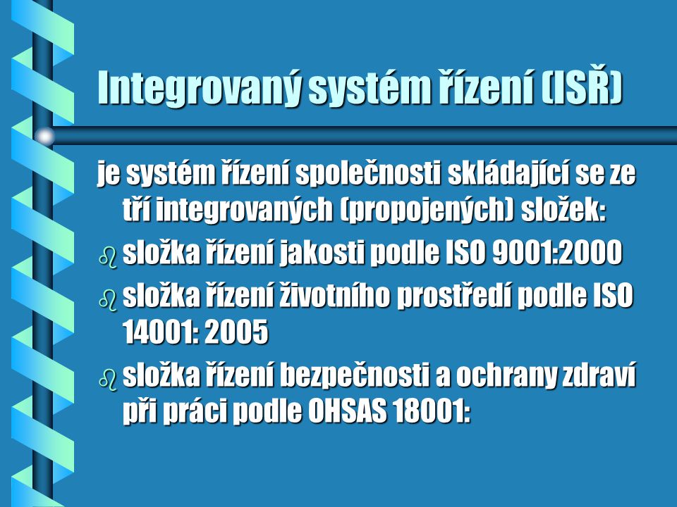 Integrovaný systém řízení (ISŘ)