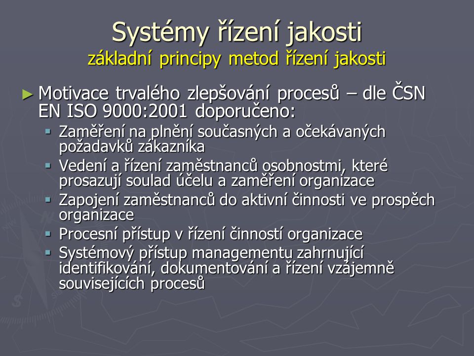 Systémy řízení jakosti základní principy metod řízení jakosti
