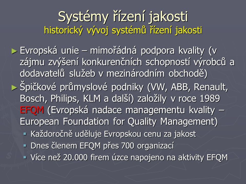 Systémy řízení jakosti historický vývoj systémů řízení jakosti