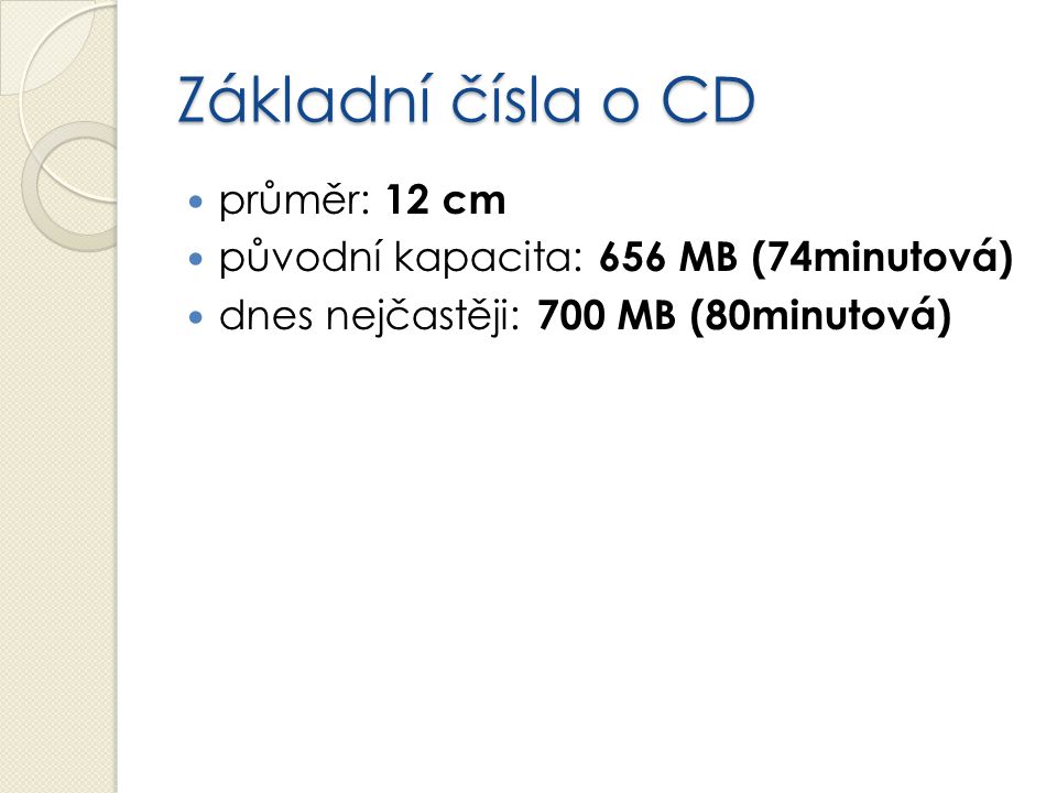 Základní čísla o CD průměr: 12 cm