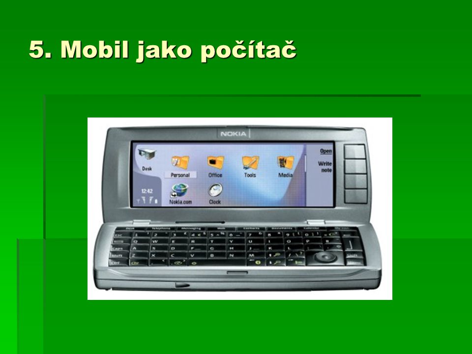 5. Mobil jako počítač