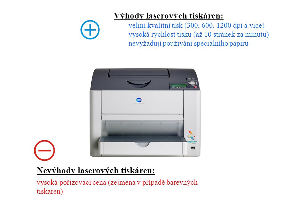 Výhody laserových tiskáren: