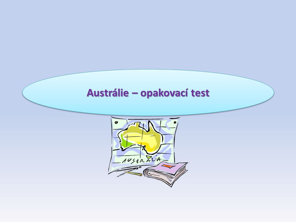 Austrálie – opakovací test