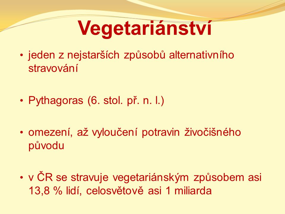 Vegetariánství jeden z nejstarších způsobů alternativního stravování