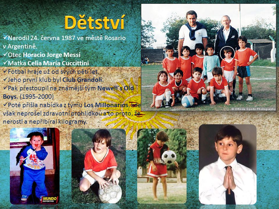 Dětství Narodil 24. června 1987 ve městě Rosario v Argentině.