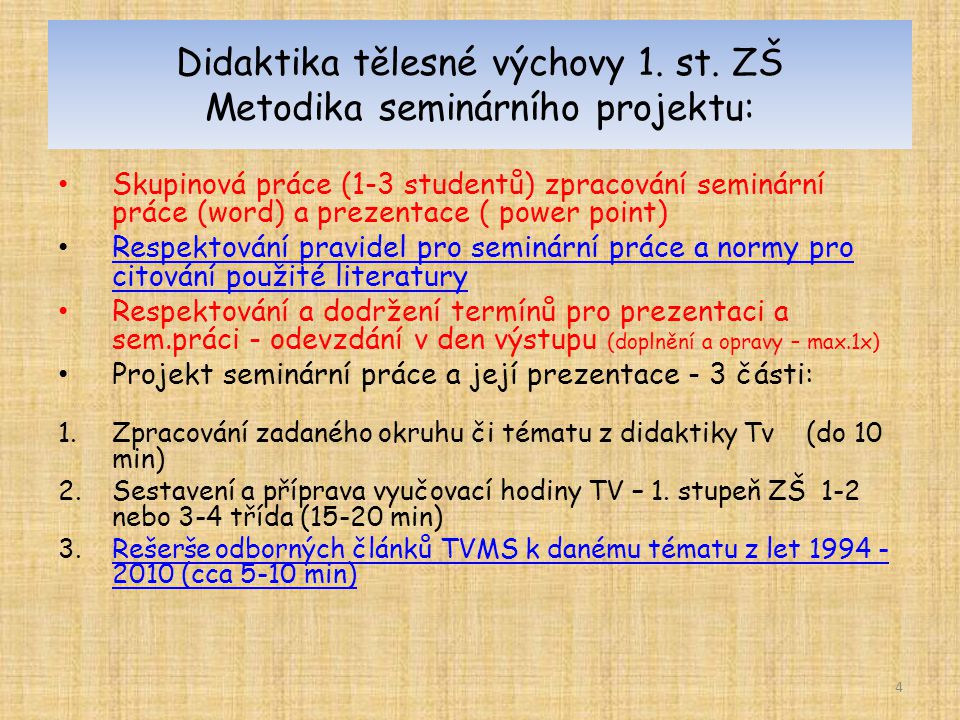 Didaktika tělesné výchovy 1. st. ZŠ Metodika seminárního projektu:
