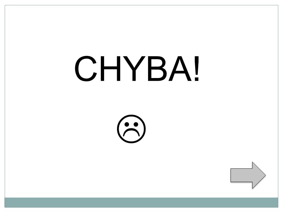CHYBA! 