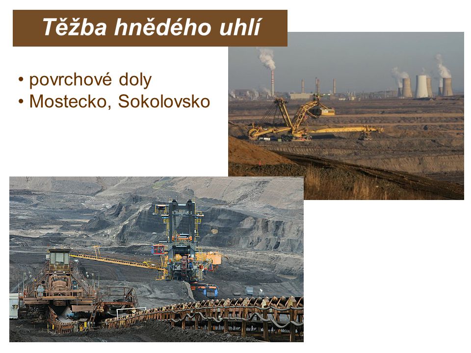 Těžba hnědého uhlí povrchové doly Mostecko, Sokolovsko