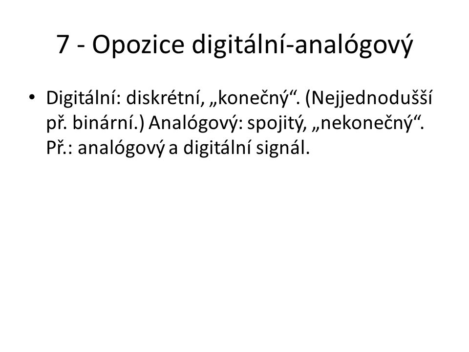 7 - Opozice digitální-analógový