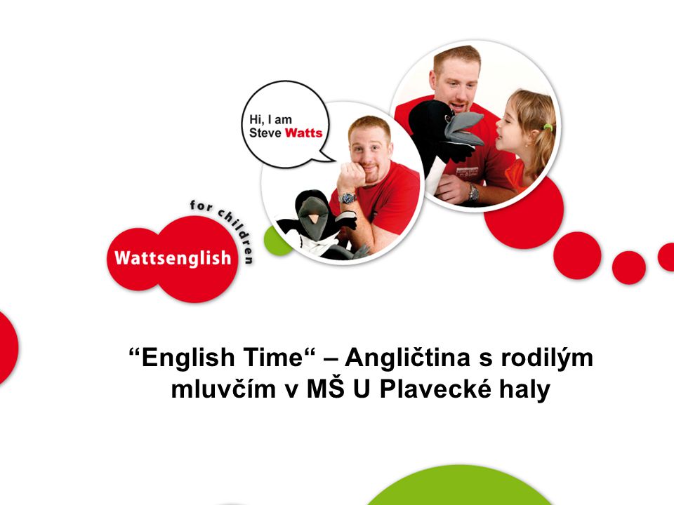 English Time – Angličtina s rodilým mluvčím v MŠ U Plavecké haly