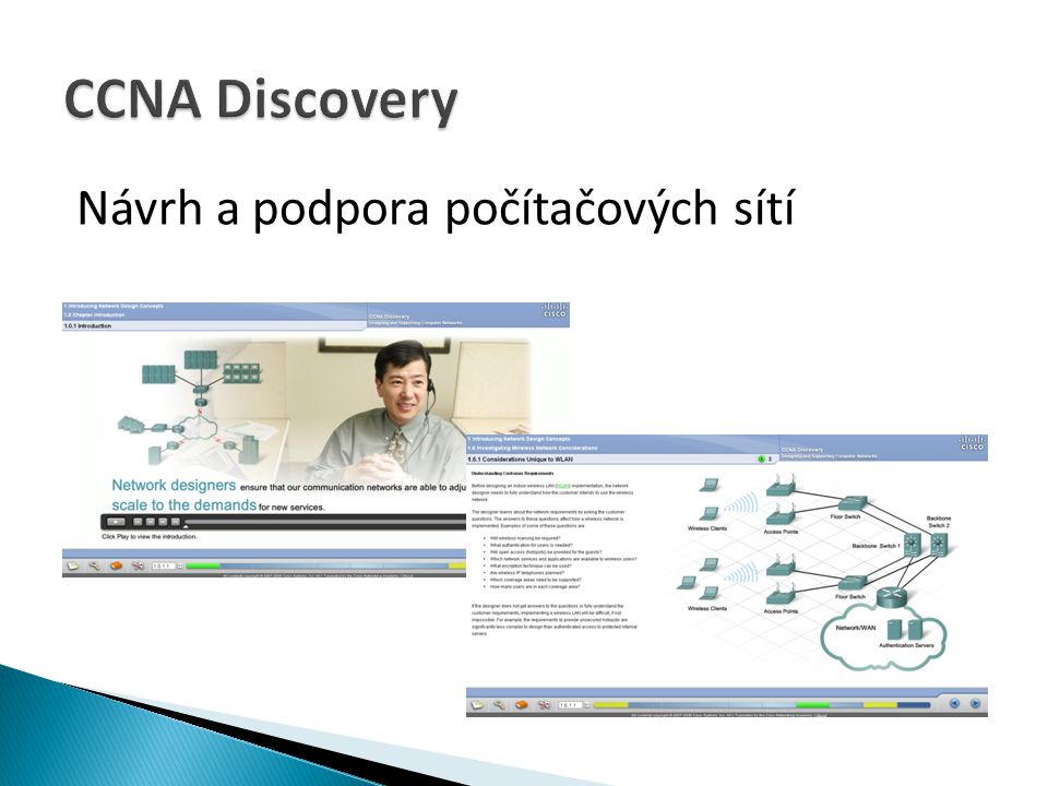 CCNA Discovery Návrh a podpora počítačových sítí