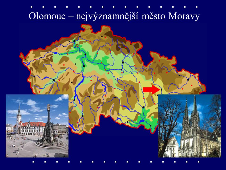 Olomouc – nejvýznamnější město Moravy
