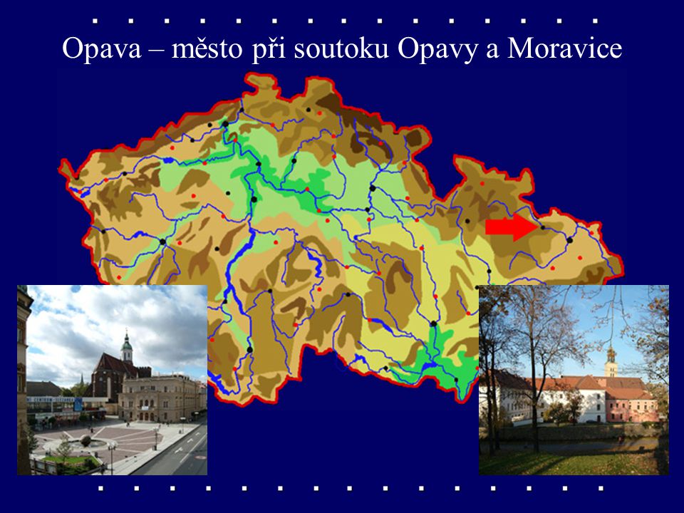 Opava – město při soutoku Opavy a Moravice