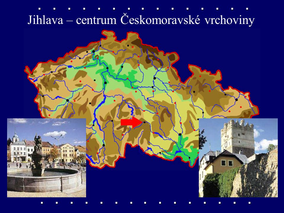 Jihlava – centrum Českomoravské vrchoviny
