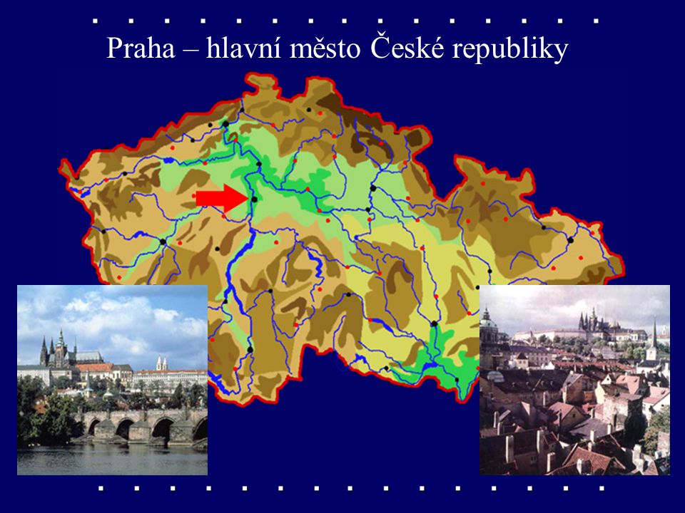 Praha – hlavní město České republiky