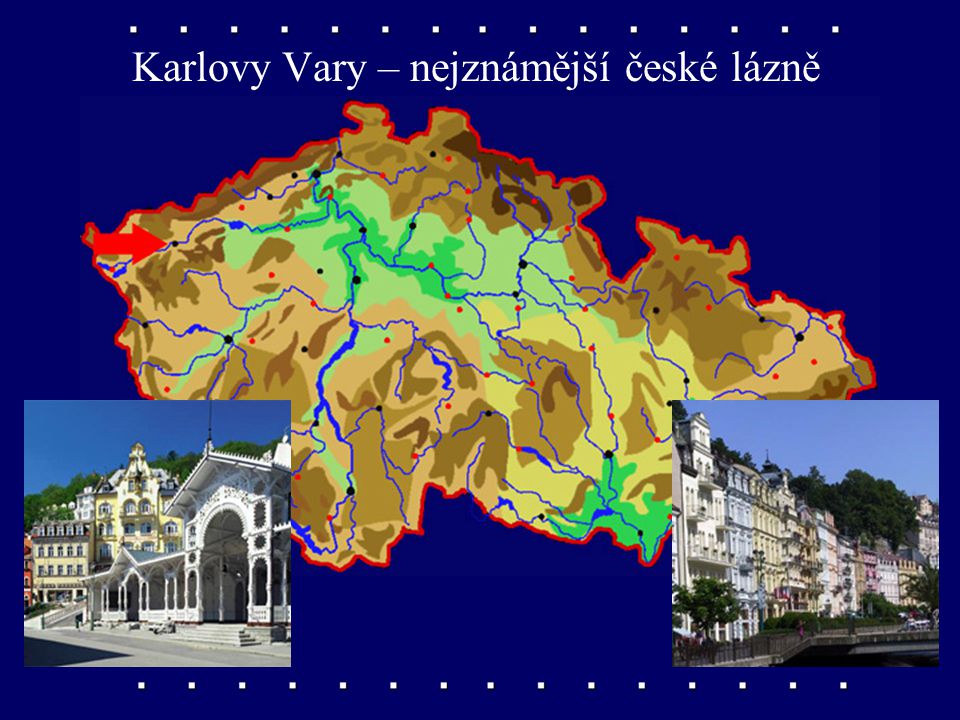 Karlovy Vary – nejznámější české lázně