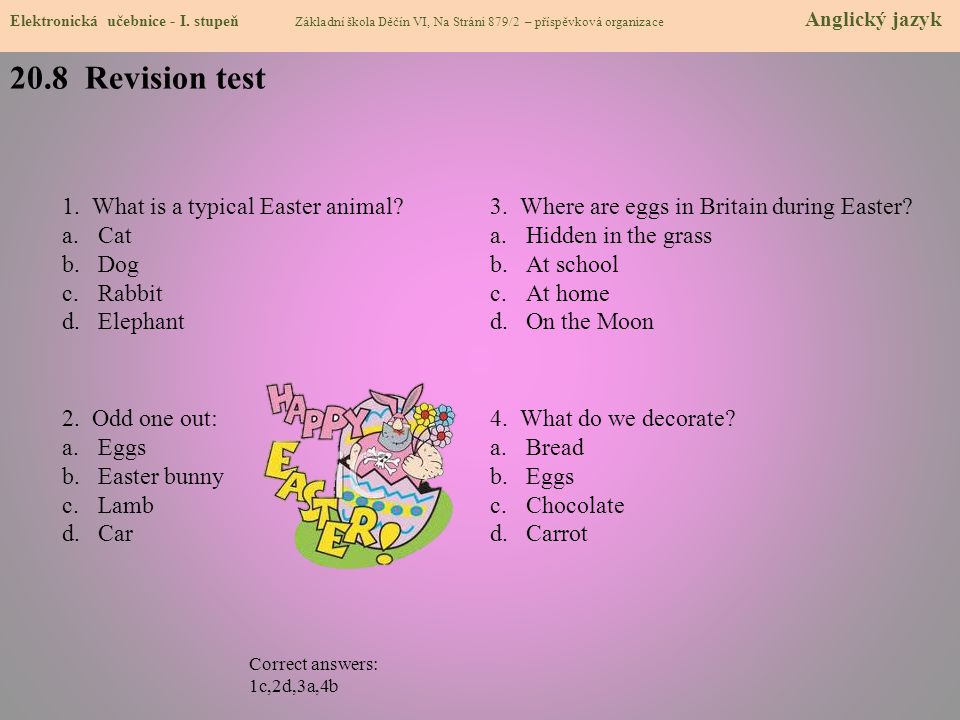 20.8 Revision test 1. What is a typical Easter animal Cat Dog Rabbit