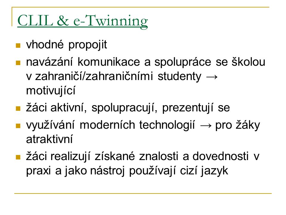 CLIL & e-Twinning vhodné propojit