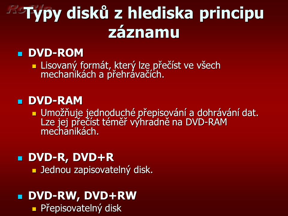 Typy disků z hlediska principu záznamu