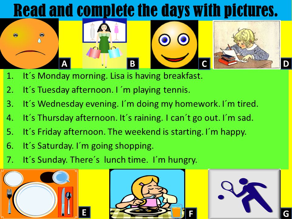 Read and complete the days with pictures.