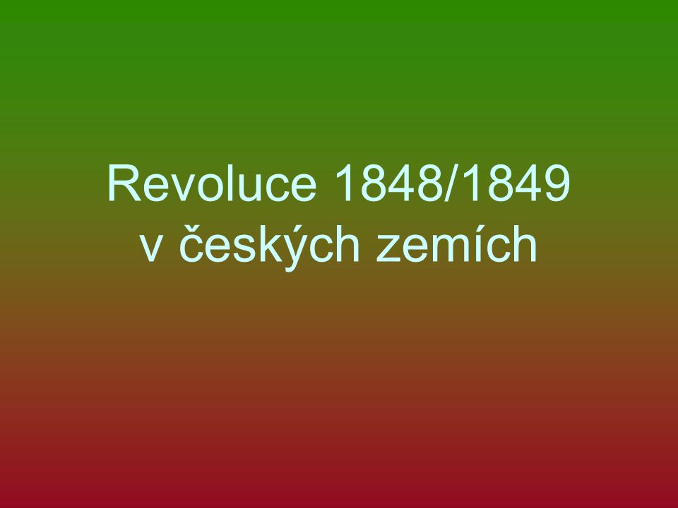 Revoluce 1848/1849 v českých zemích