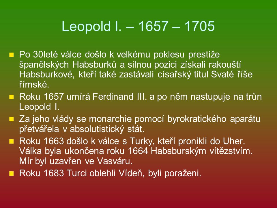 Leopold I. – 1657 – 1705