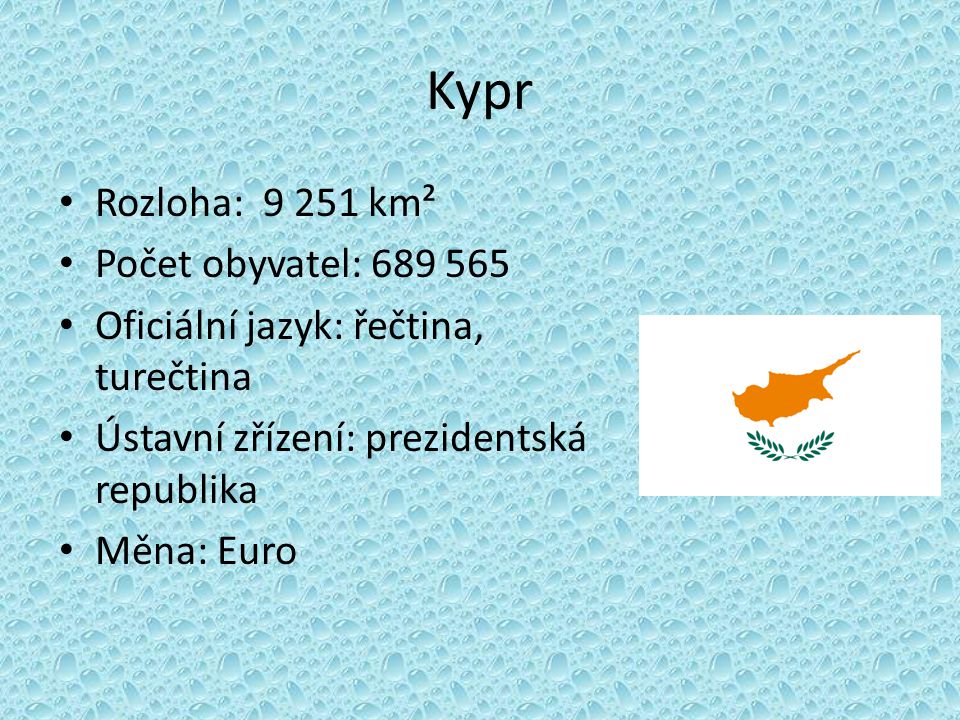 Kypr Rozloha: km² Počet obyvatel: