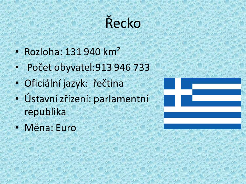 Řecko Rozloha: km² Počet obyvatel: