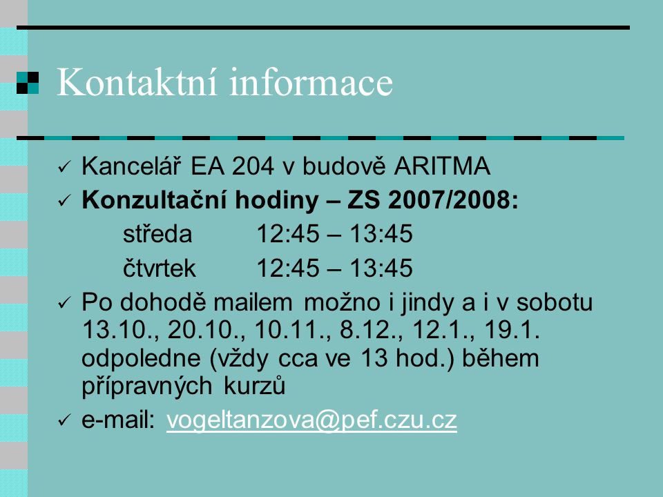 Kontaktní informace Kancelář EA 204 v budově ARITMA