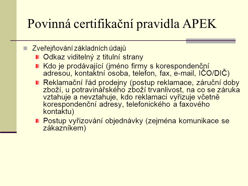 Povinná certifikační pravidla APEK