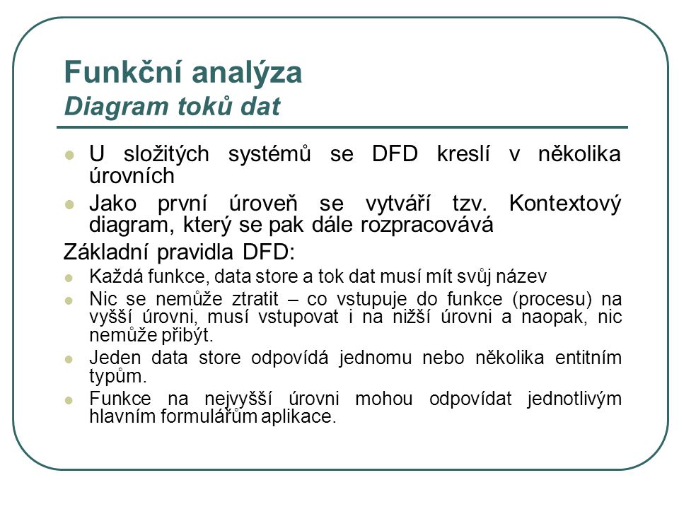 Funkční analýza Diagram toků dat