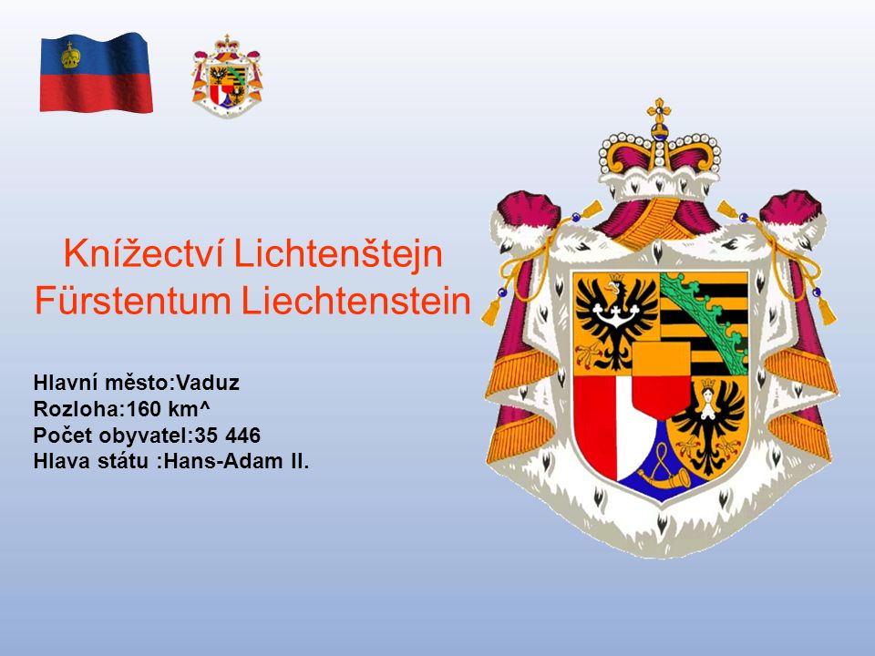 Knížectví Lichtenštejn Fürstentum Liechtenstein