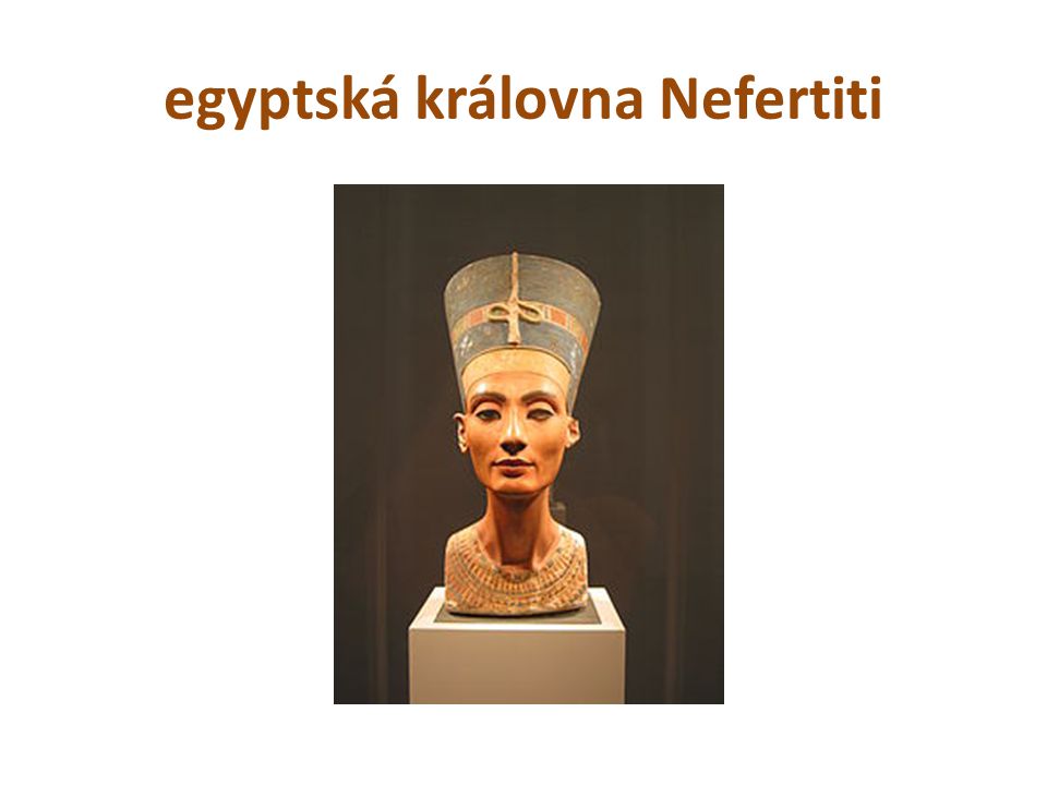 egyptská královna Nefertiti