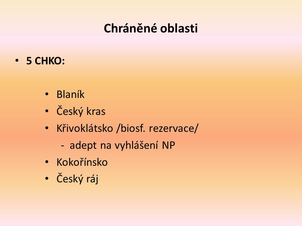 Chráněné oblasti 5 CHKO: Blaník Český kras