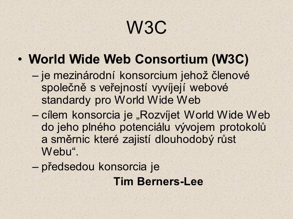 W3C World Wide Web Consortium (W3C)