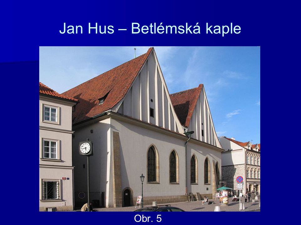 Jan Hus – Betlémská kaple