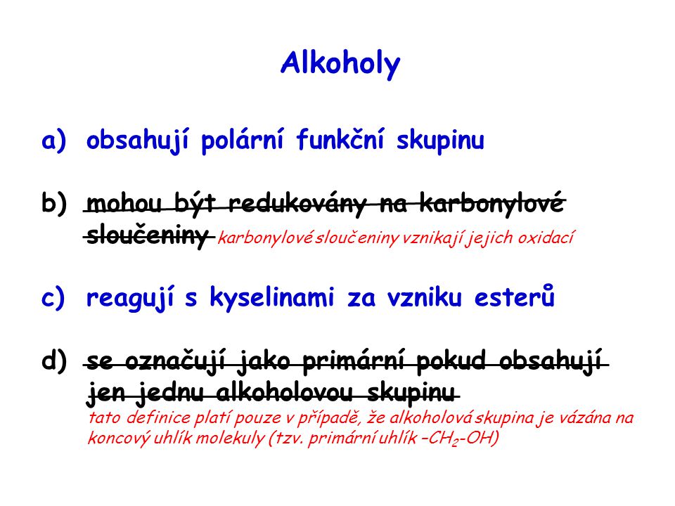 Alkoholy obsahují polární funkční skupinu