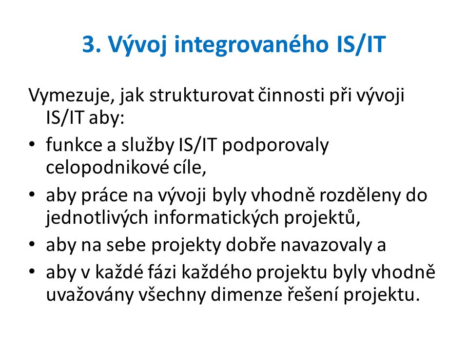 3. Vývoj integrovaného IS/IT