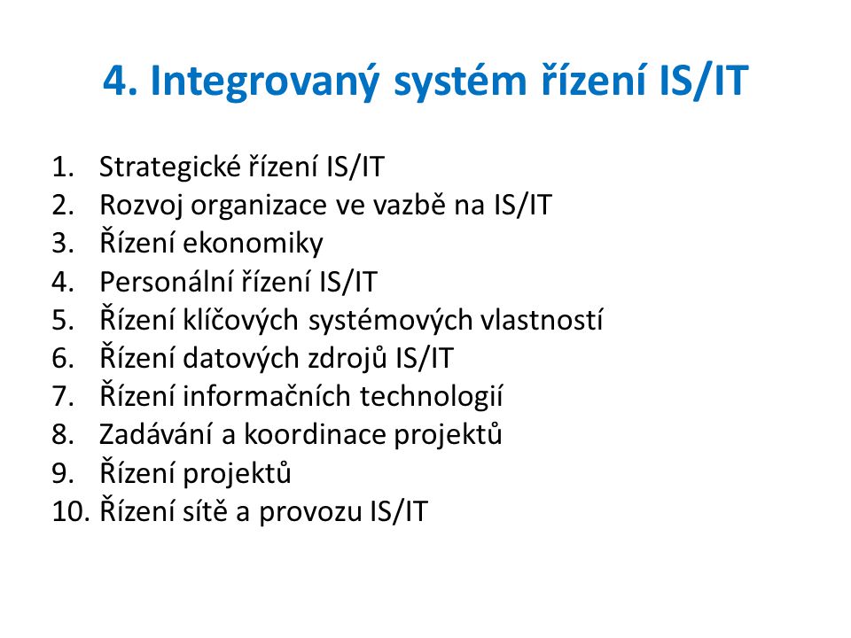 4. Integrovaný systém řízení IS/IT